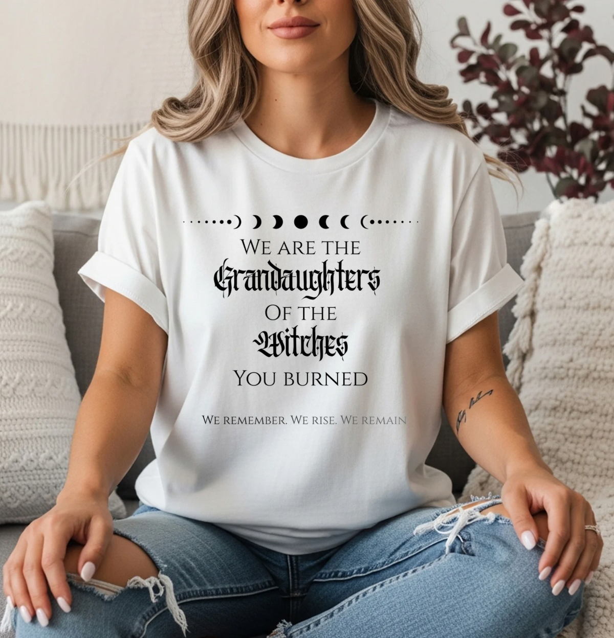 "We Are the Granddaughters of the Witches You Burned" Feminist Moon Phase Tee
