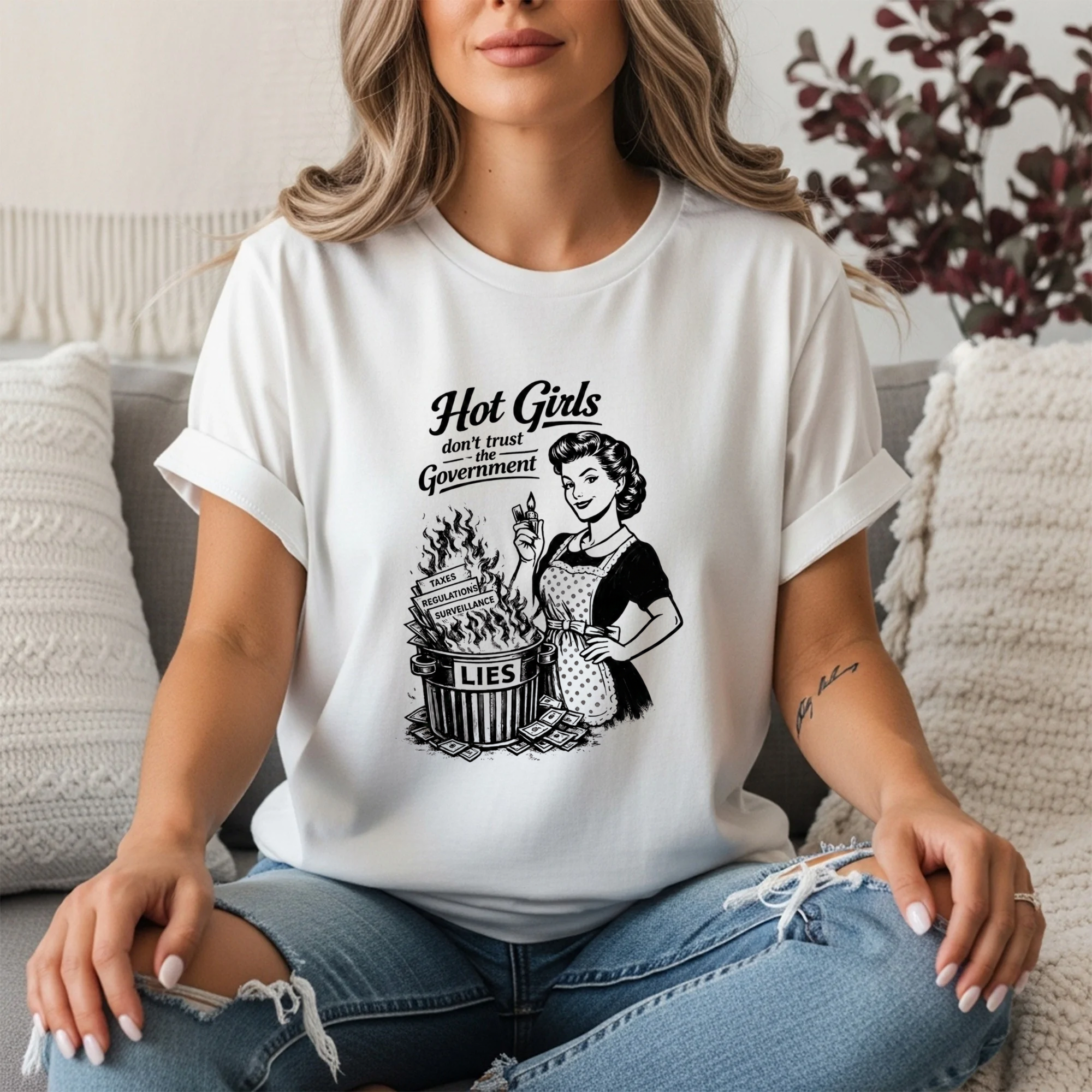 Hot Girls Don’t Trust the Government Shirt — Retro Vintage Housewife Feminist Graphic Tee