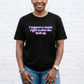 Feminist Graphic Tee — "I Support A Man's Right To Shut The F*** Up" Women's Tee