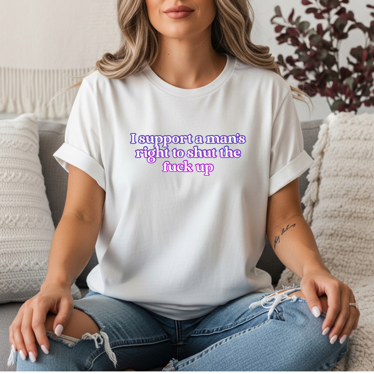 Feminist Graphic Tee — "I Support A Man's Right To Shut The F*** Up" Women's Tee