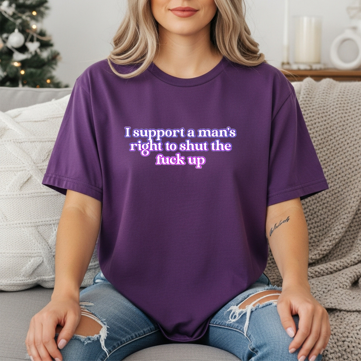 Feminist Graphic Tee — "I Support A Man's Right To Shut The F*** Up" Women's Tee