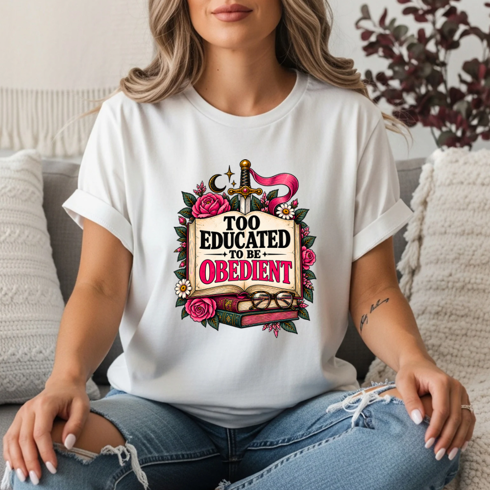 “Too Educated to Be Obedient” Feminist Floral Sword Graphic Tee