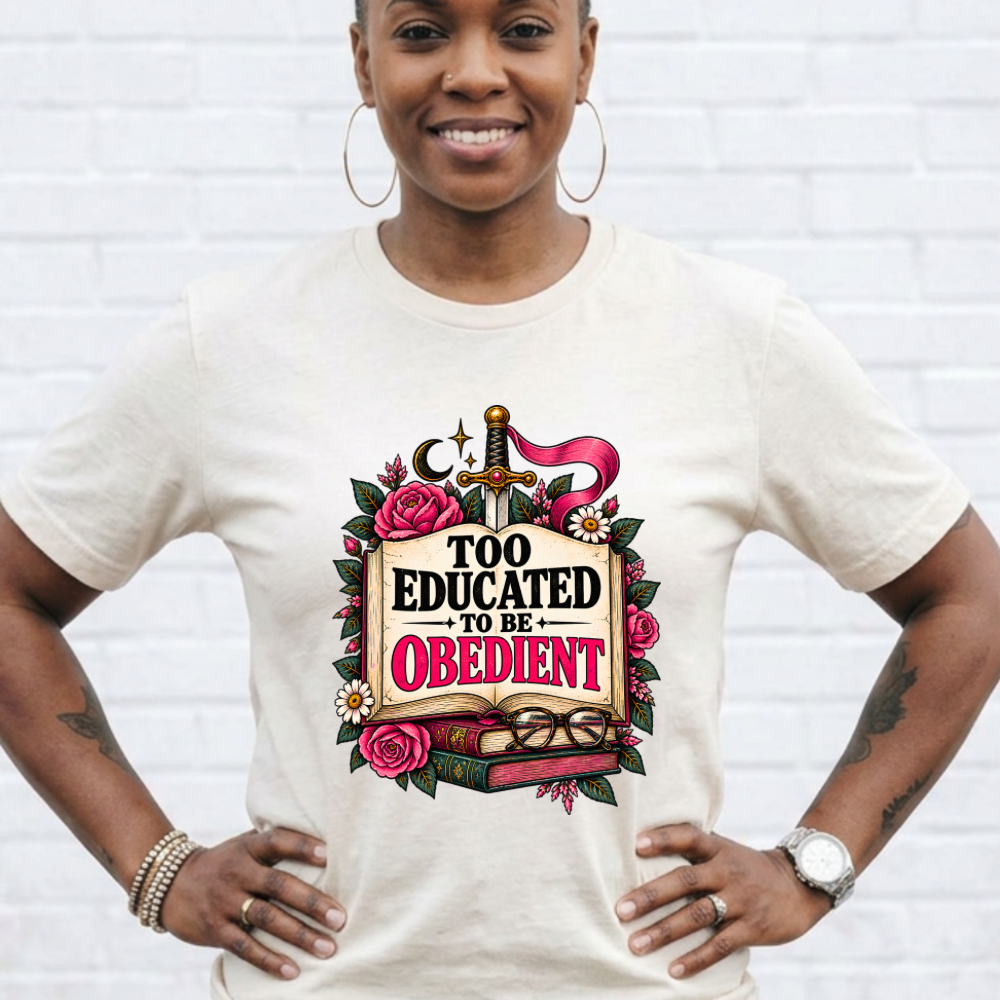 “Too Educated to Be Obedient” Feminist Floral Sword Graphic Tee