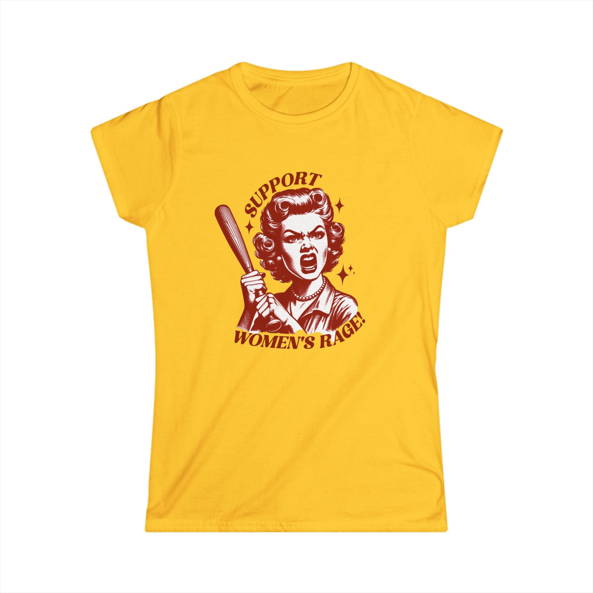 Support Women's Rage T-Shirt — Feminist Empowerment Tee