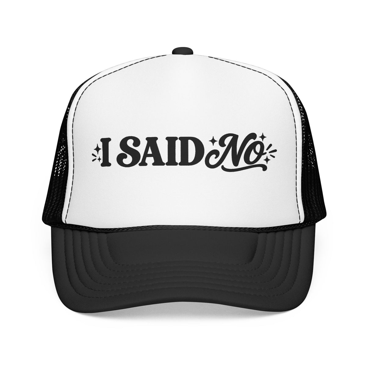 “I Said No” Trucker Hat | Feminist Snapback for Women