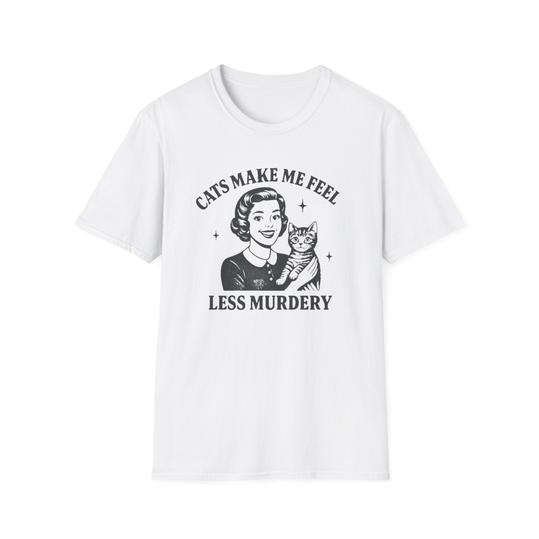 Cats Make Me Feel Less Murdery Shirt | Funny Cat Mom Graphic Tee | Vintage Housewife Cat Shirt