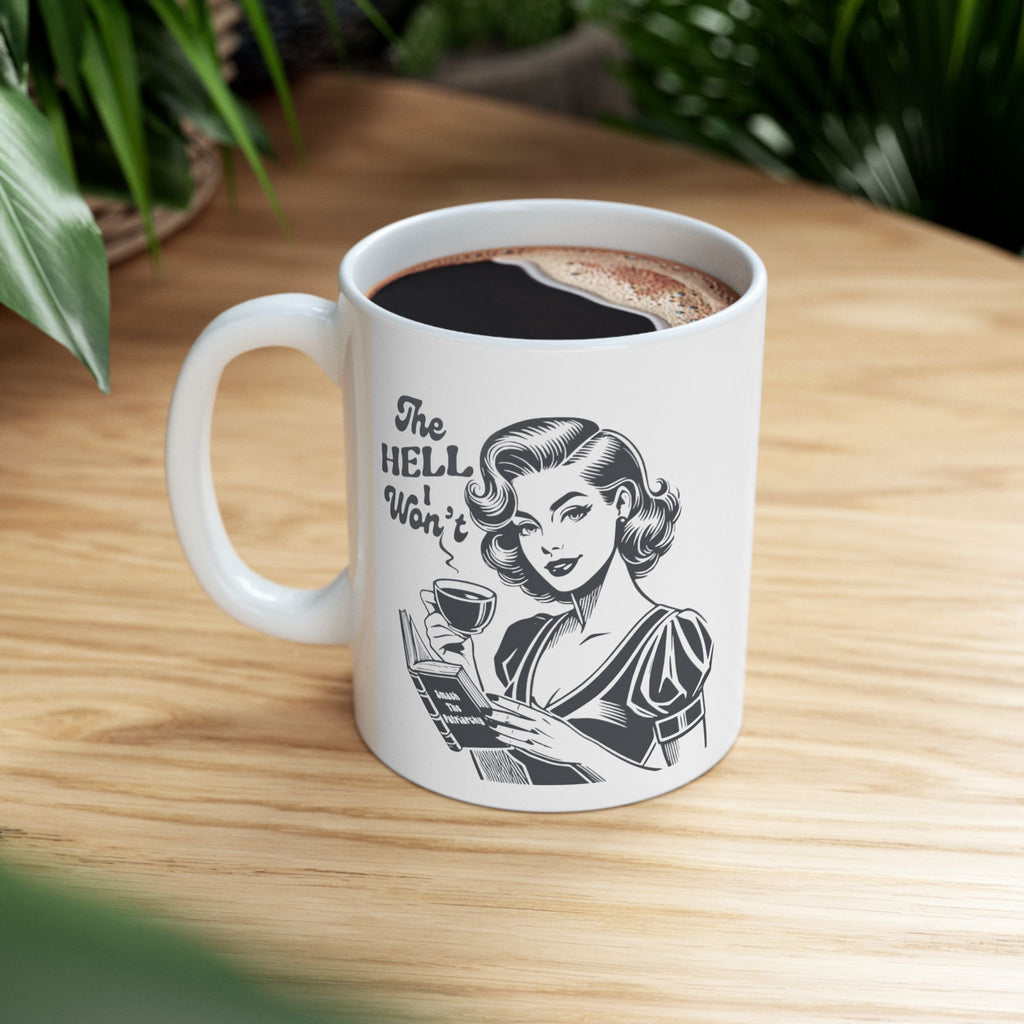 Feminist Retro Housewife Ceramic Mug — Vintage Kitchen Coffee Cup