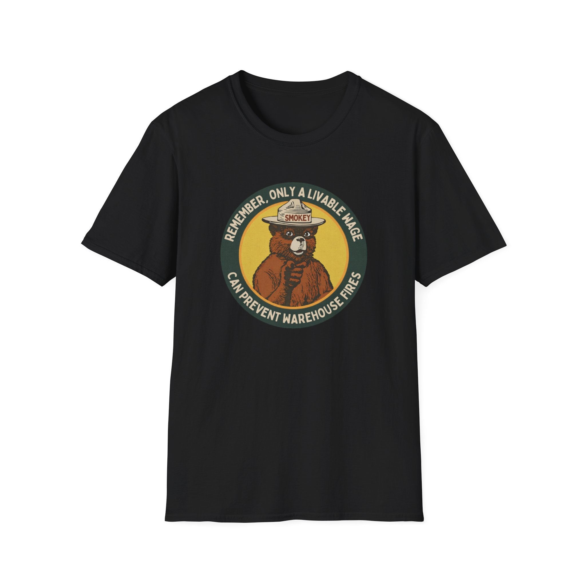 black graphic tee featuring a Smokey Bear parody badge design. Text reads “Remember, Only a Livable Wage Can Prevent Warehouse Fires.” Funny labor rights shirt, workers’ rights tee, sarcastic anti-Amazon shirt, pro-union graphic tee, funny political gift.