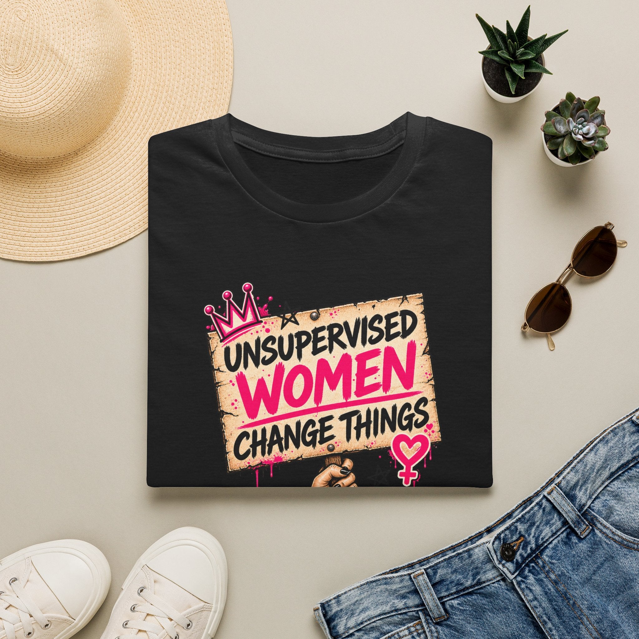 Unsupervised Women Change Things Shirt | Feminist Protest Sign Tee