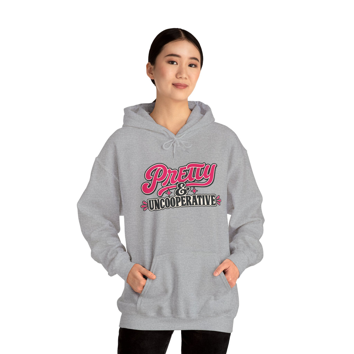 Pretty & Uncooperative Hoodie | Feminist Statement Sweatshirt