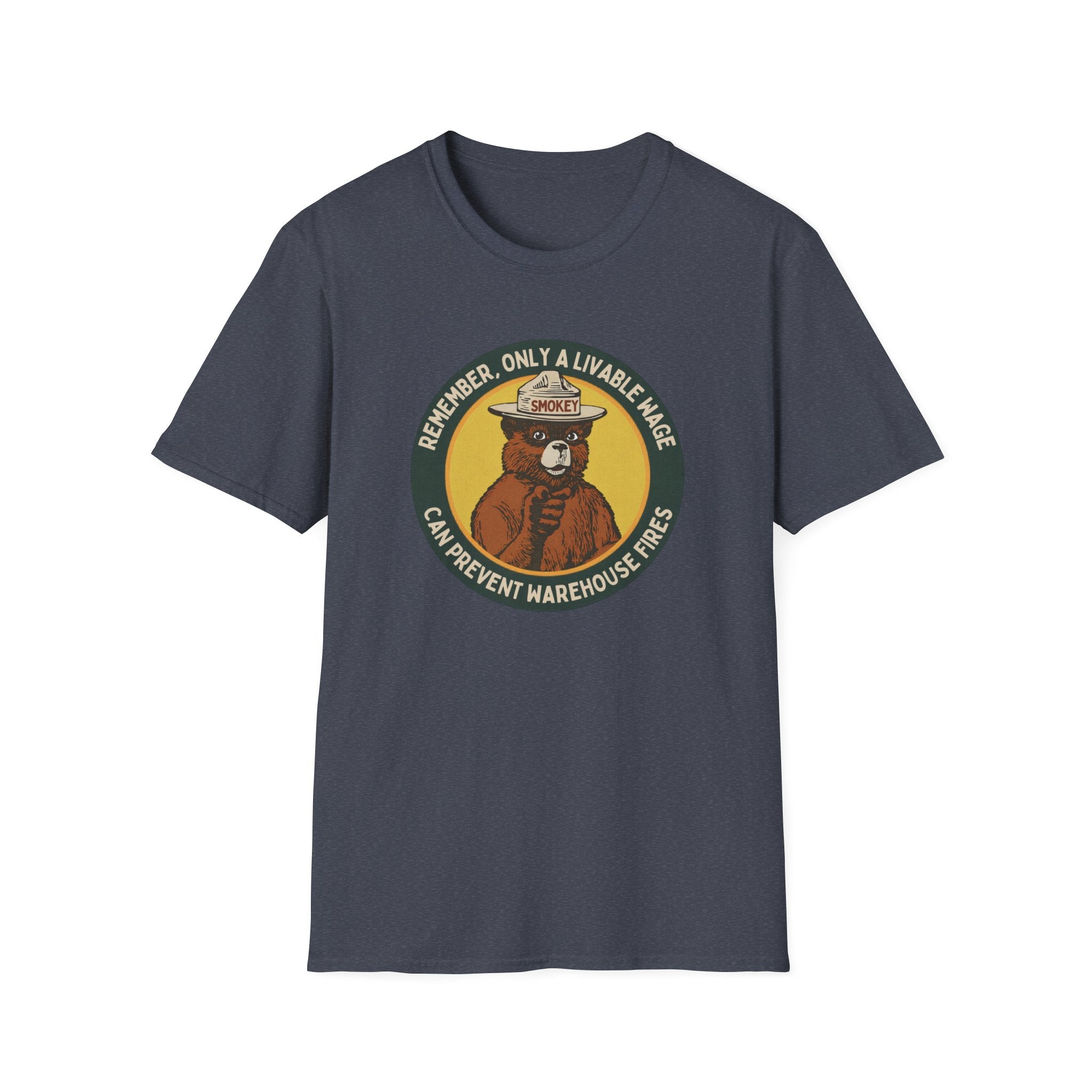 Navy graphic tee featuring a Smokey Bear parody badge design. Text reads “Remember, Only a Livable Wage Can Prevent Warehouse Fires.” Funny labor rights shirt, workers’ rights tee, sarcastic anti-Amazon shirt, pro-union graphic tee, funny political gift.