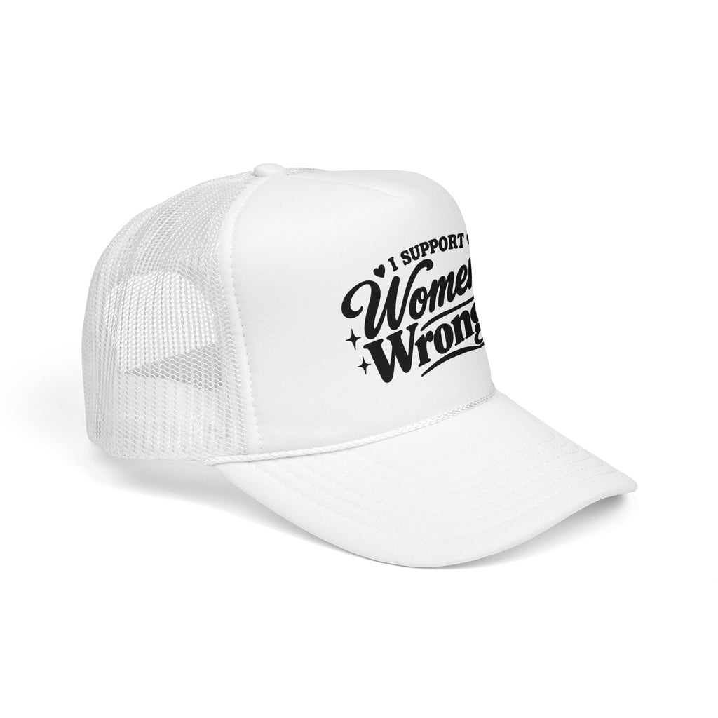 “I Support Women’s Wrongs” Trucker Hat | Funny Feminist Snapback