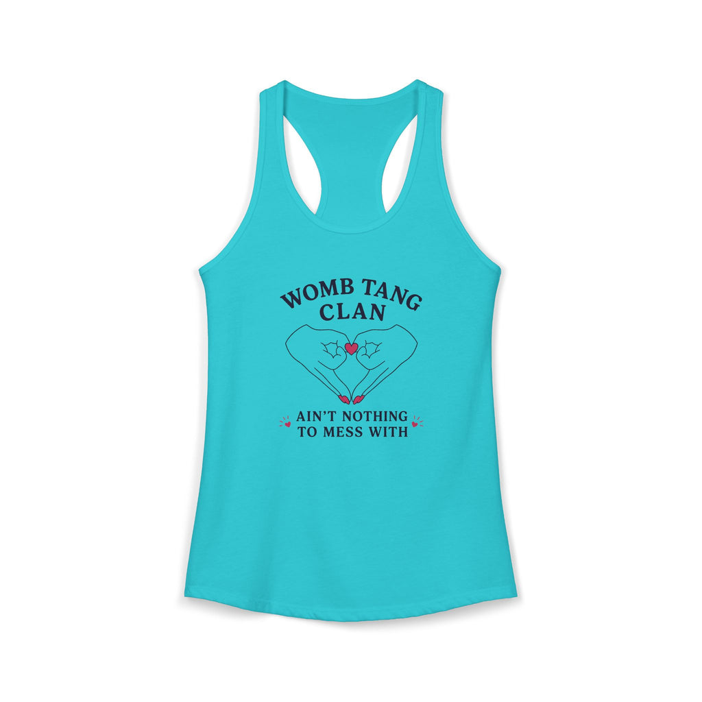 Women’s Blue racerback tank top. Graphic features two hands with pink nails forming a heart shape with a pink heart center. Text reads “Womb Tang Clan — Ain’t Nothing to Mess With.” Funny feminist tank top, sarcastic women’s empowerment shirt, hip hop parody tee, reproductive rights gift, bold statement tank for women.