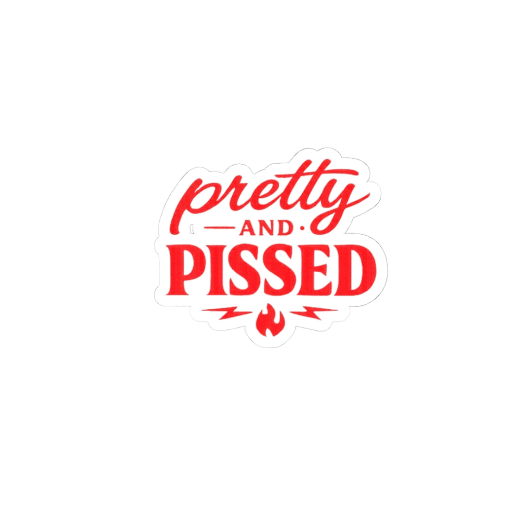 Pretty and Pissed Sticker — Funny Red Kiss-Cut Vinyl Sticker for Laptops & Water Bottles