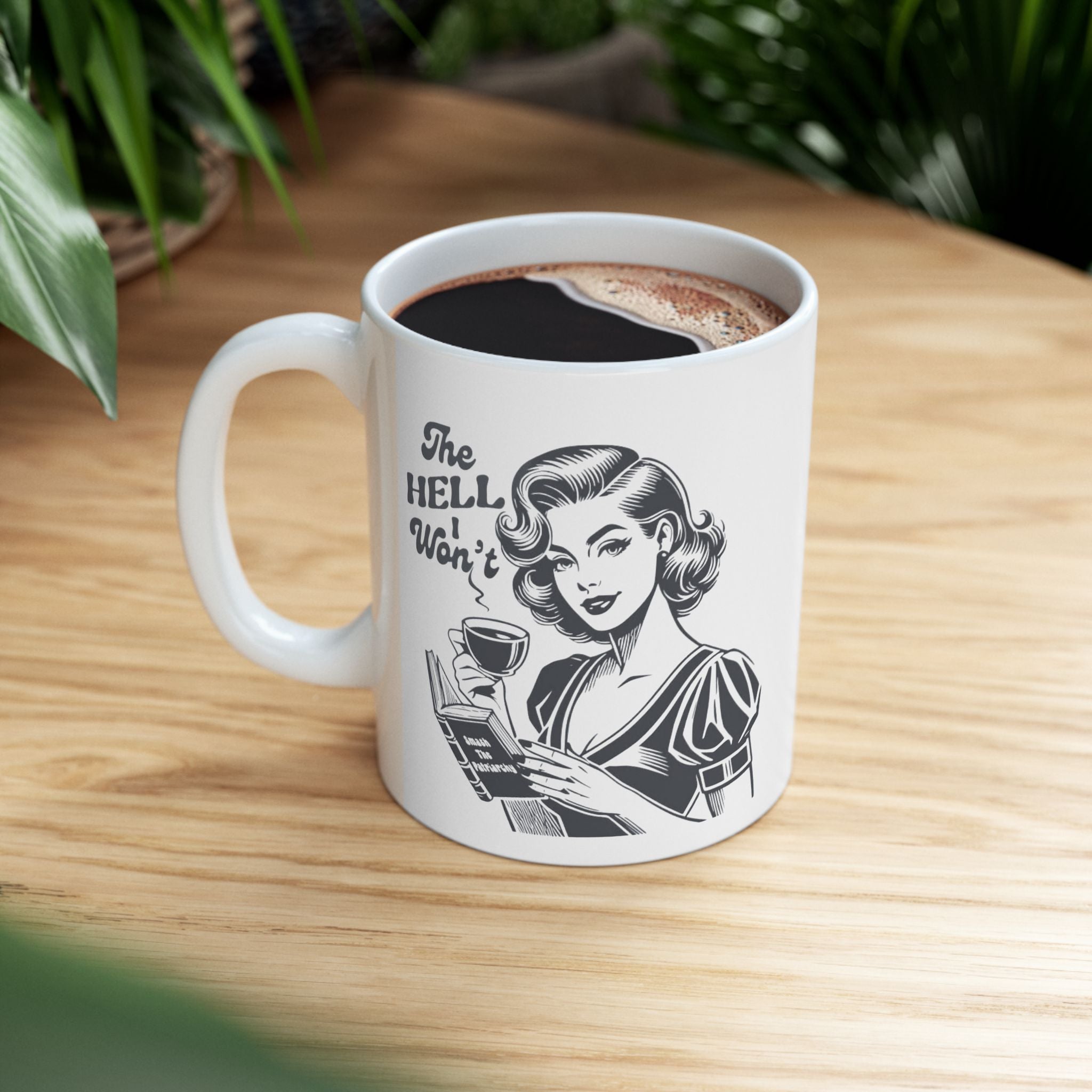 Feminist Retro Housewife Ceramic Mug — Vintage Kitchen Coffee Cup (11oz & 15oz)