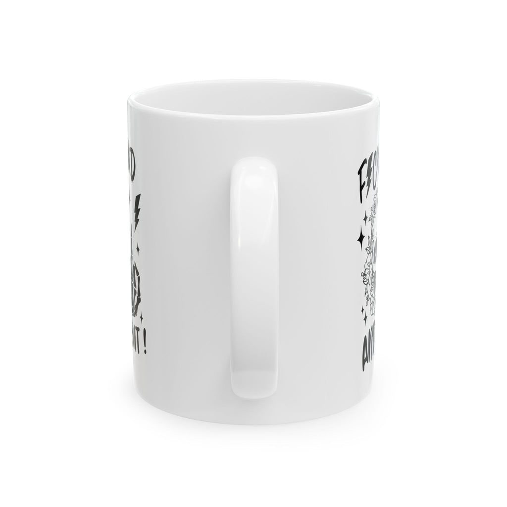 “Fuck around and find out” Skull Coffee Mug (11oz)