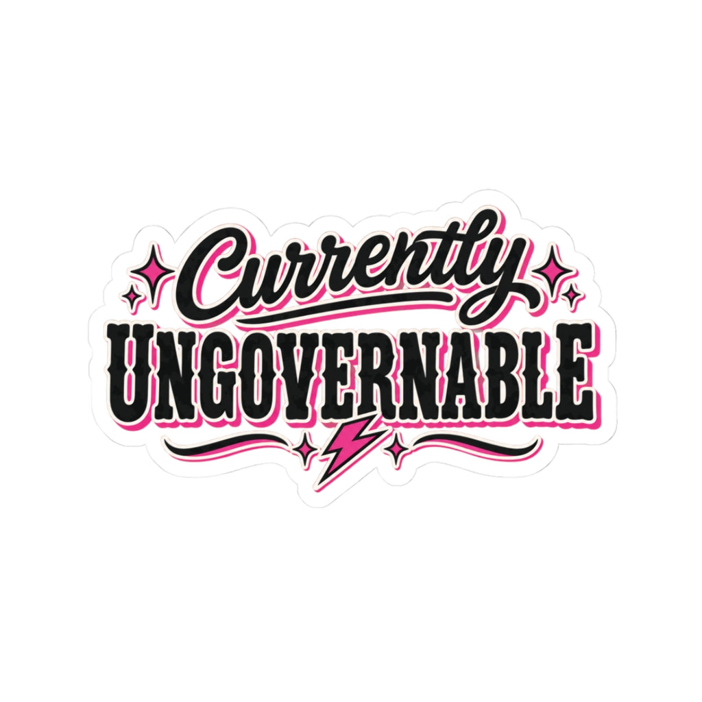 Currently Ungovernable Kiss-Cut Sticker — Retro Pink Script Laptop Decal