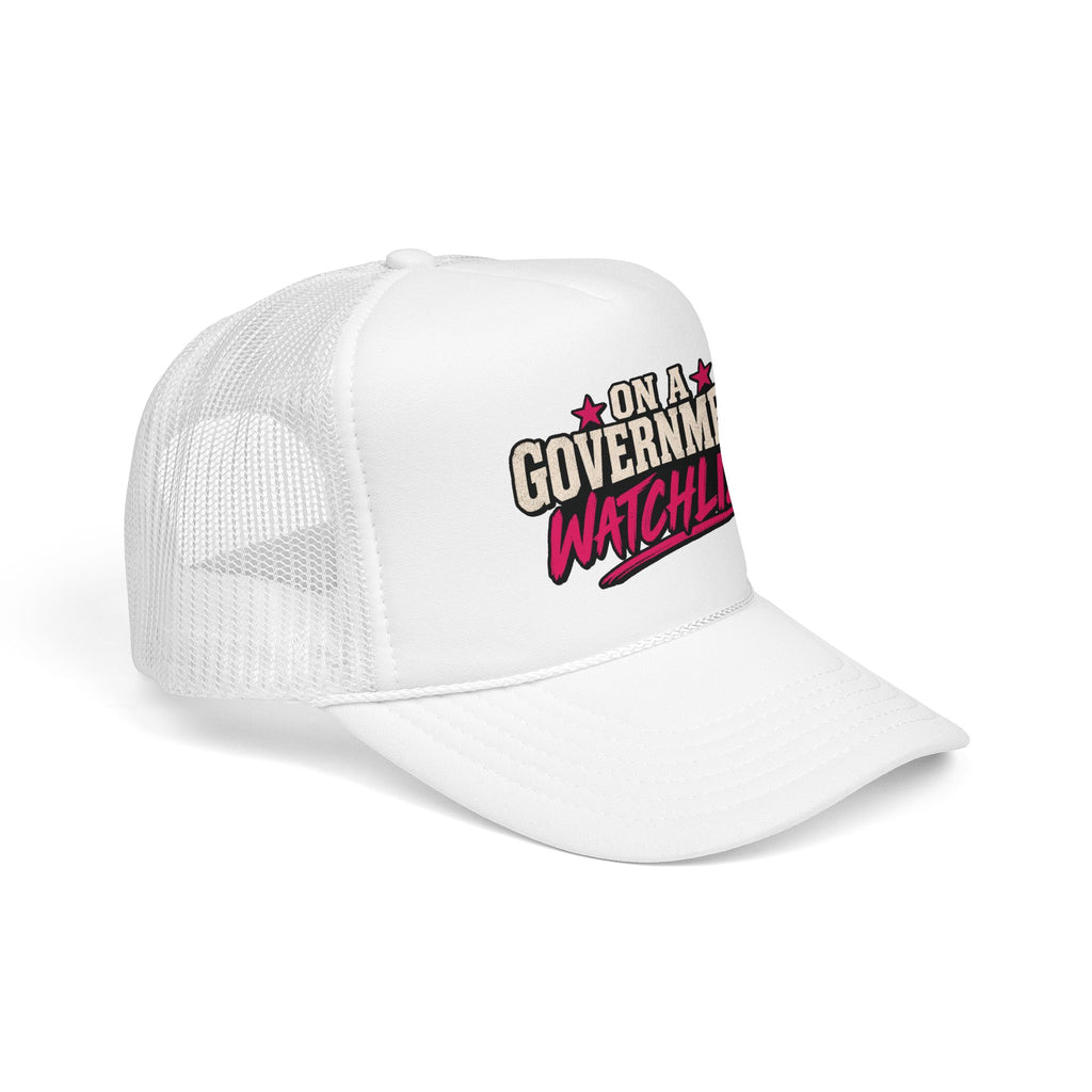 “On A Government Watchlist” Funny Trucker Hat | Sarcastic Snapback Cap