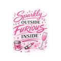 Sparkly Outside, Furious Inside Kiss-Cut Sticker