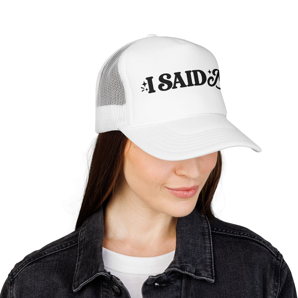 “I Said No” Trucker Hat | Feminist Snapback for Women