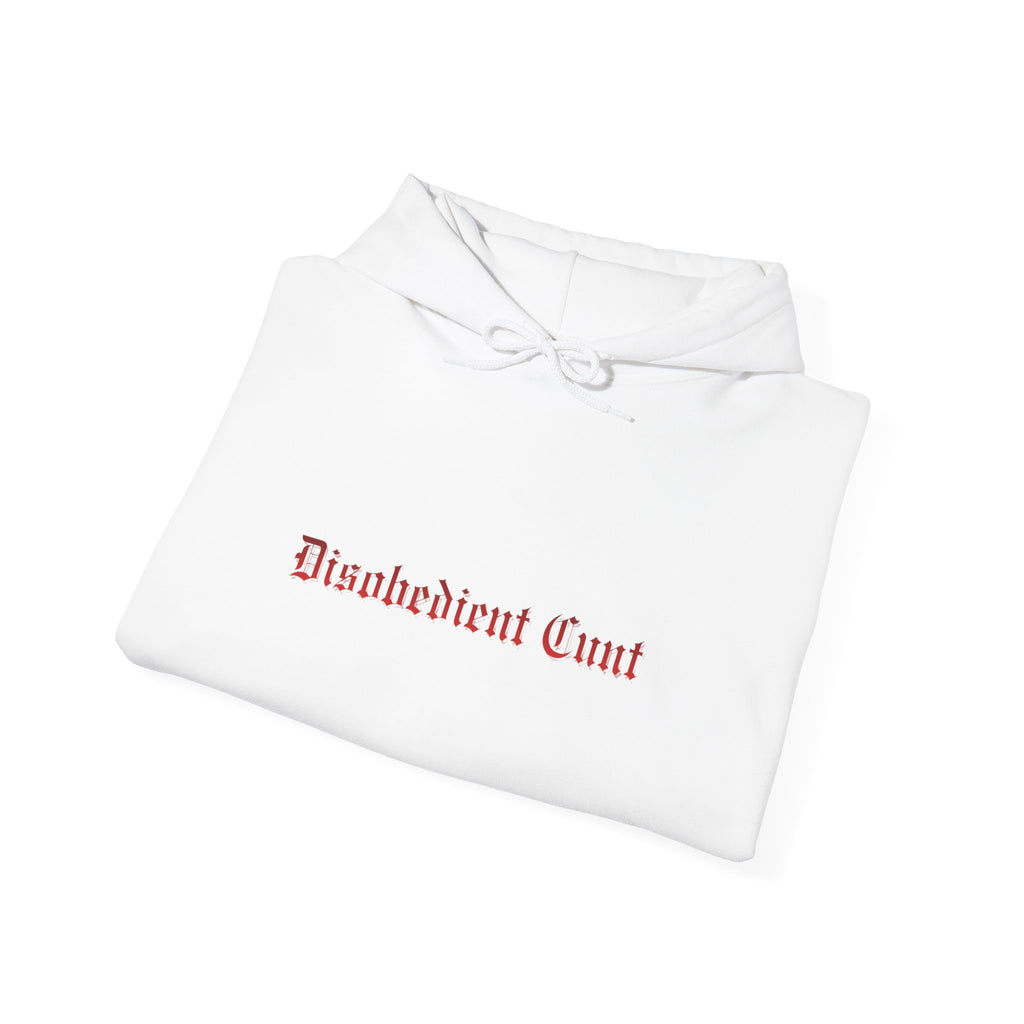 Disobedient Cunt Hoodie — Gothic Script Statement Hooded Sweatshirt