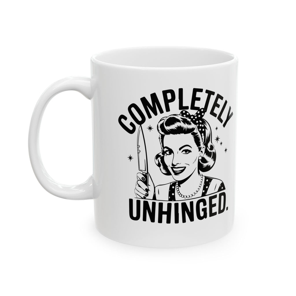 Ceramic Mug — "Completely Unhinged" Funny Retro Skull Knife Design (11oz, 15oz)