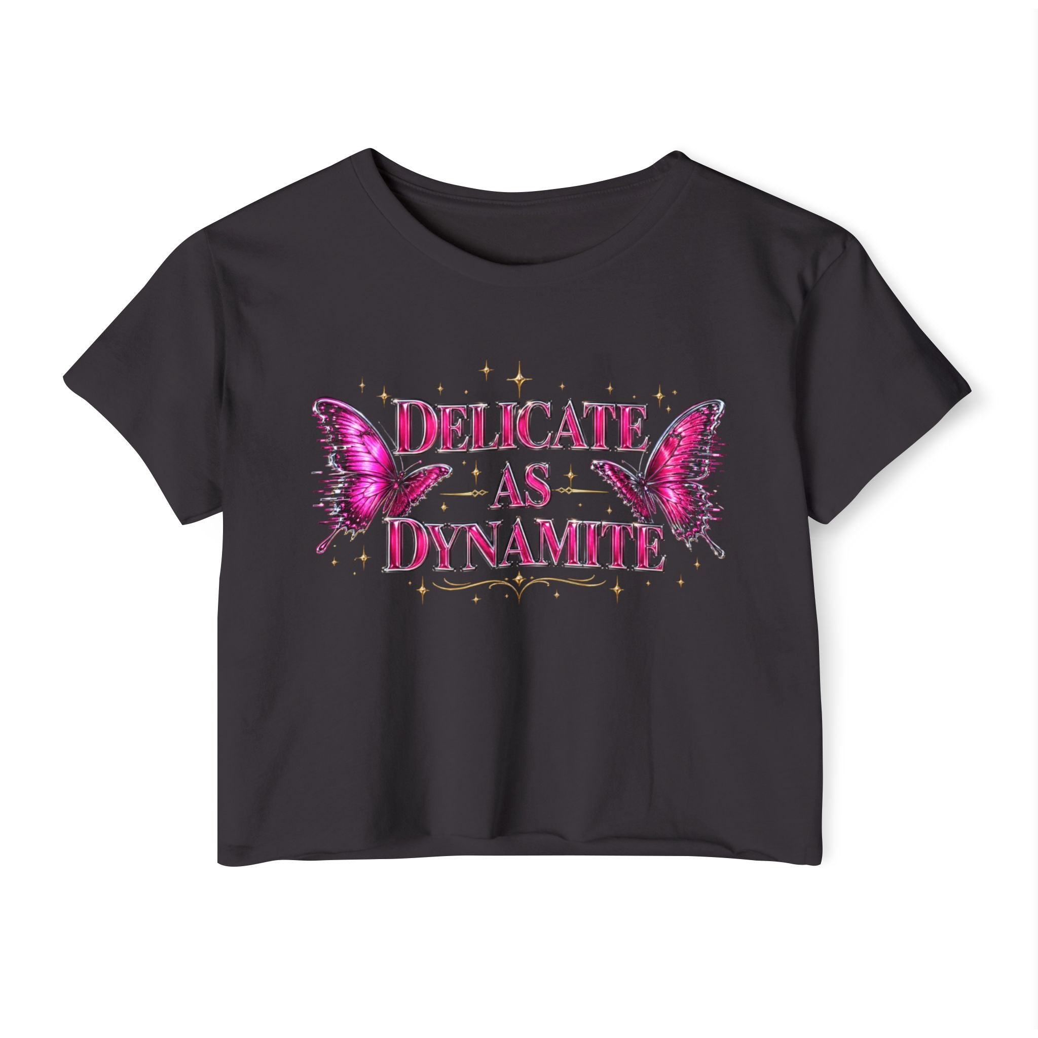 Black crop top with pink butterfly design and text 'Delicate as Dynamite' 