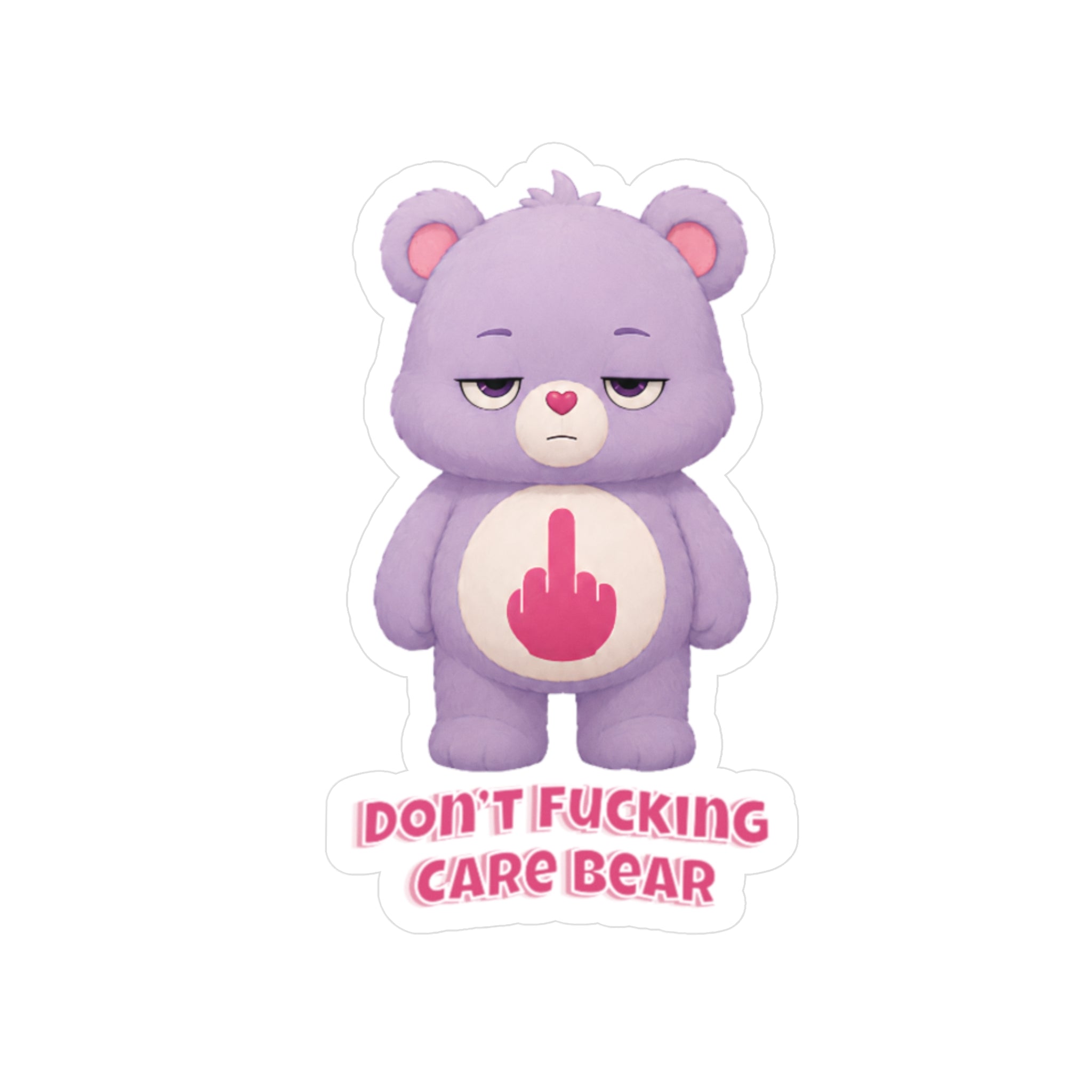 I Don’t Fucking Care Bear Funny Feminist Sticker | Sarcastic Bear sticker