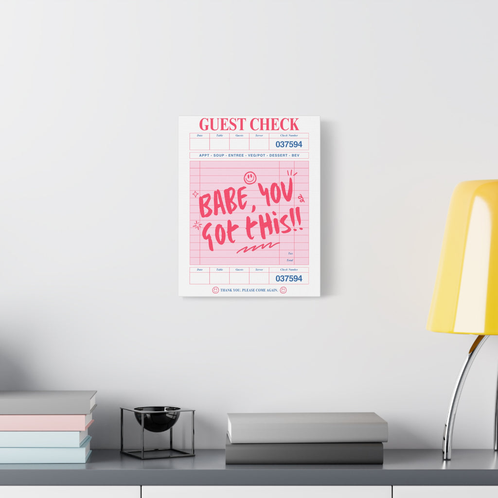 “Babe You Got This” 11x14 Matte Canvas Wall Art
