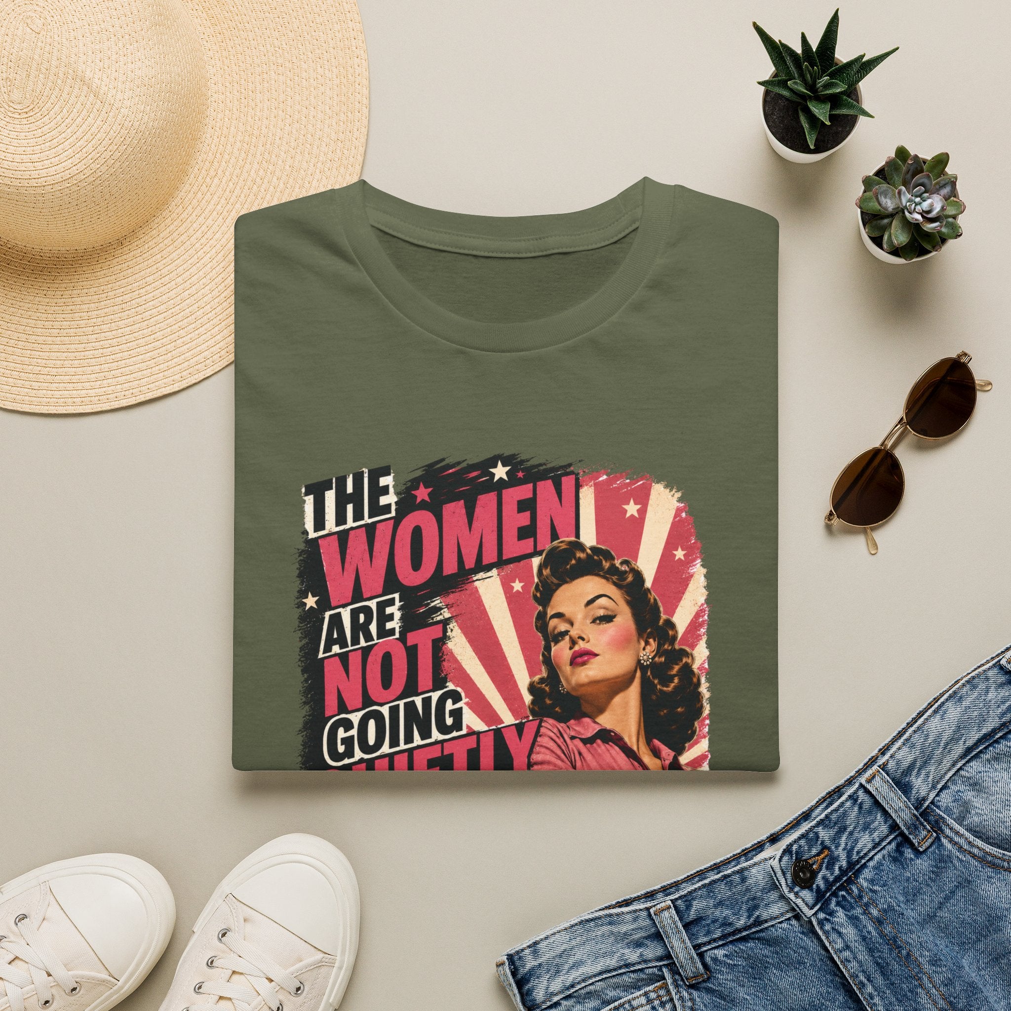 The Women Are Not Going Quietly T-Shirt – Feminist Retro Protest Tee
