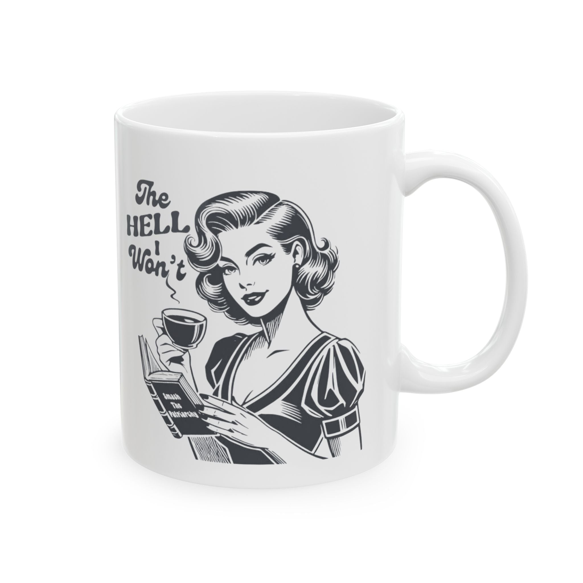 Feminist Retro Housewife Ceramic Mug — Vintage Kitchen Coffee Cup (11oz & 15oz)