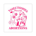 Sticker — “Vasectomies Prevent Abortions” Retro Pink Kiss-Cut Sticker