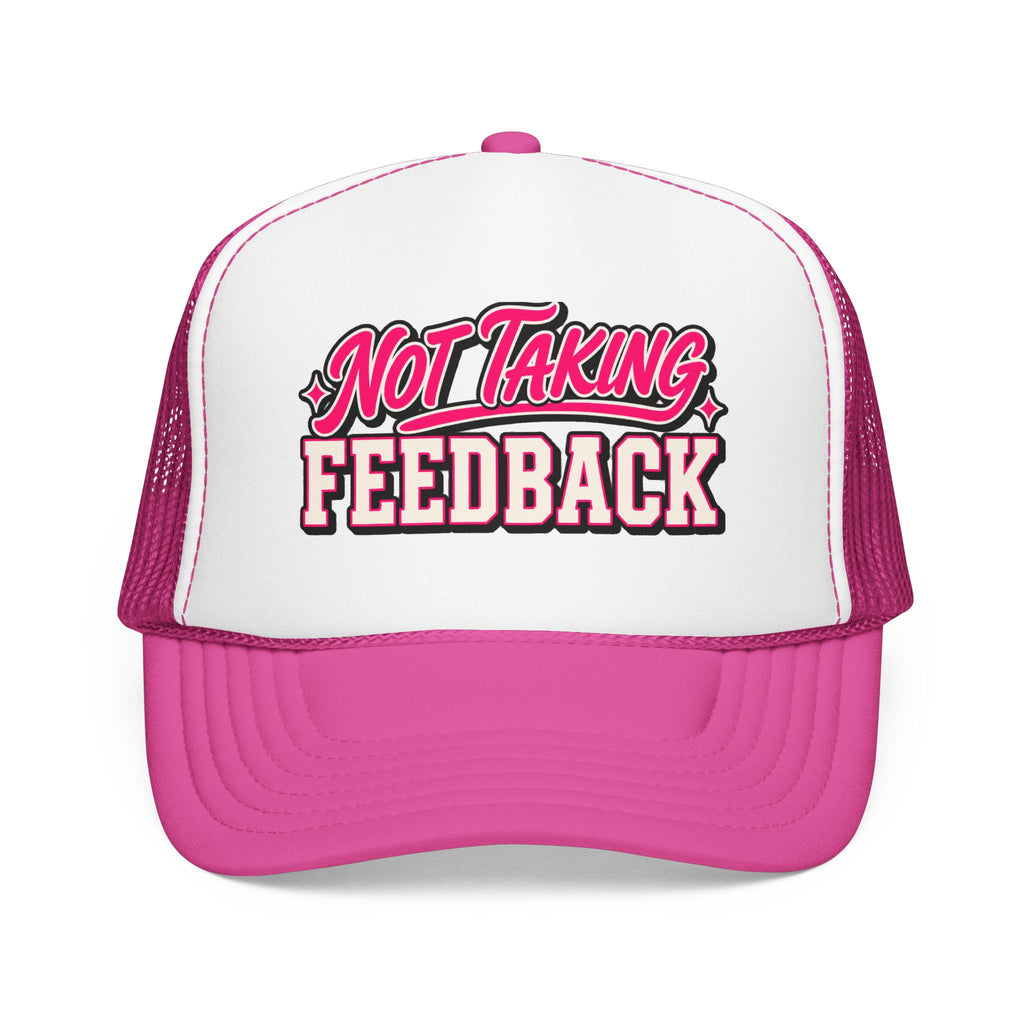 Not Taking Feedback Trucker Hat – Funny Retro Script Foam Mesh Cap