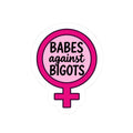 Babes Against Bigots Sticker — Feminist Venus Symbol Kiss-Cut Decal