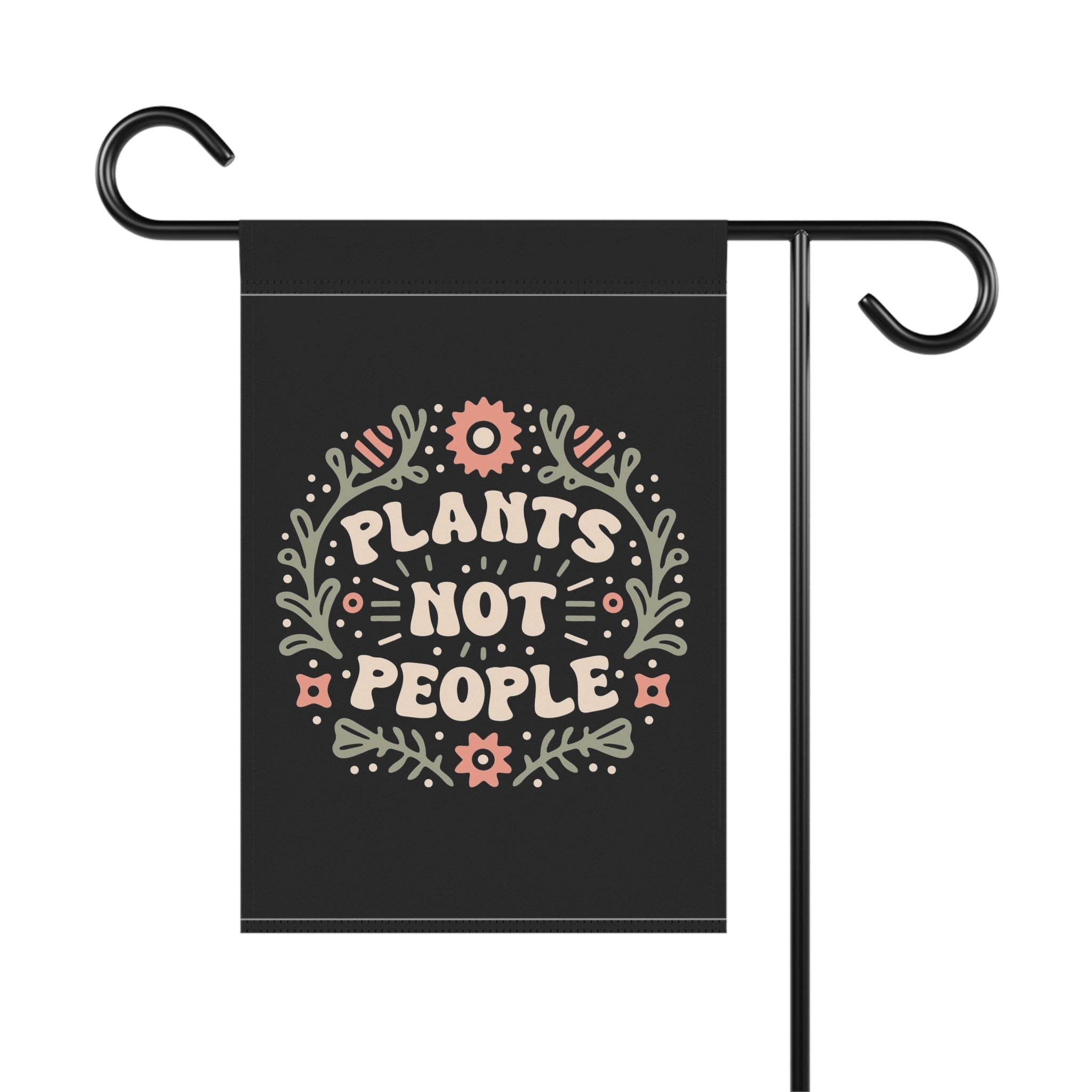 Plants Not People Garden Flag | House Banner, Floral Garden Decor