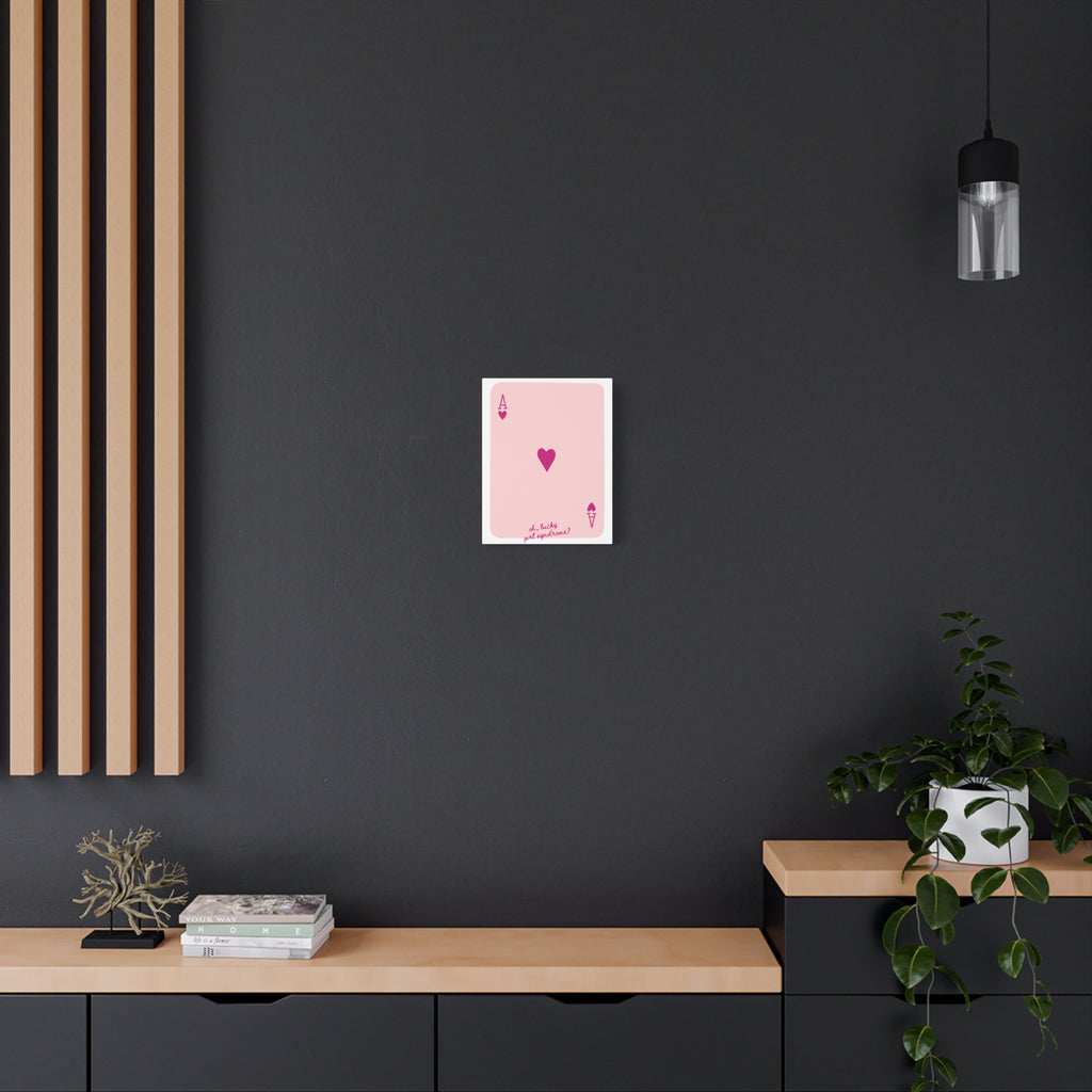 Ace of Hearts Pink 11x14 Canvas Wall Art — "oh, lucky girl syndrome!"