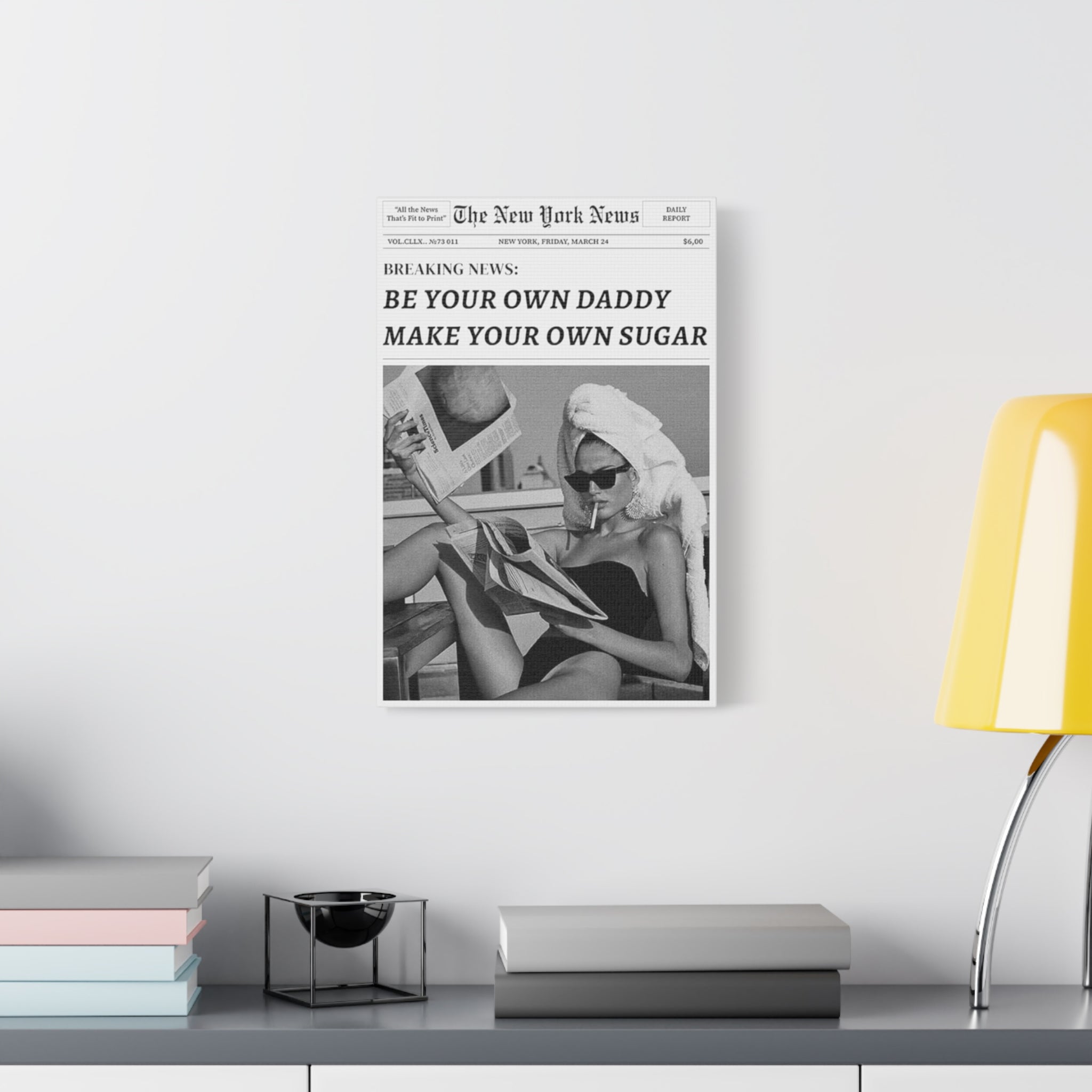 Matte Canvas Print — Vintage Black & White 'Be Your Own Daddy, Make Your Own Sugar' Newspaper Art
