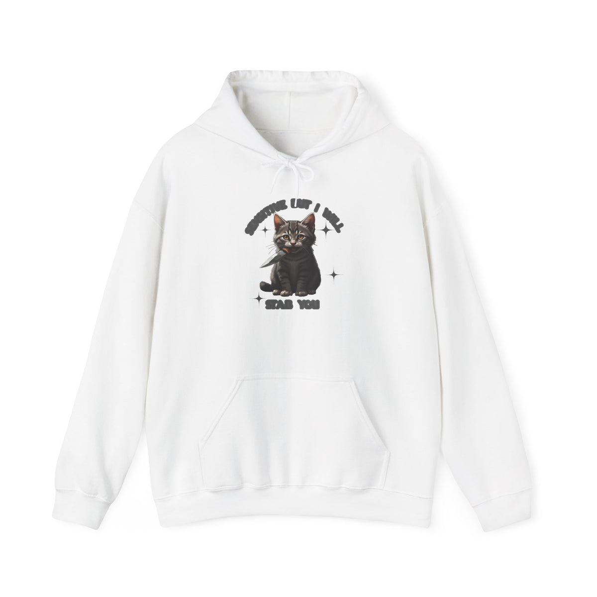 Cat Hoodie — "Sensitive, but I will stab you” Dark Cute Kitty