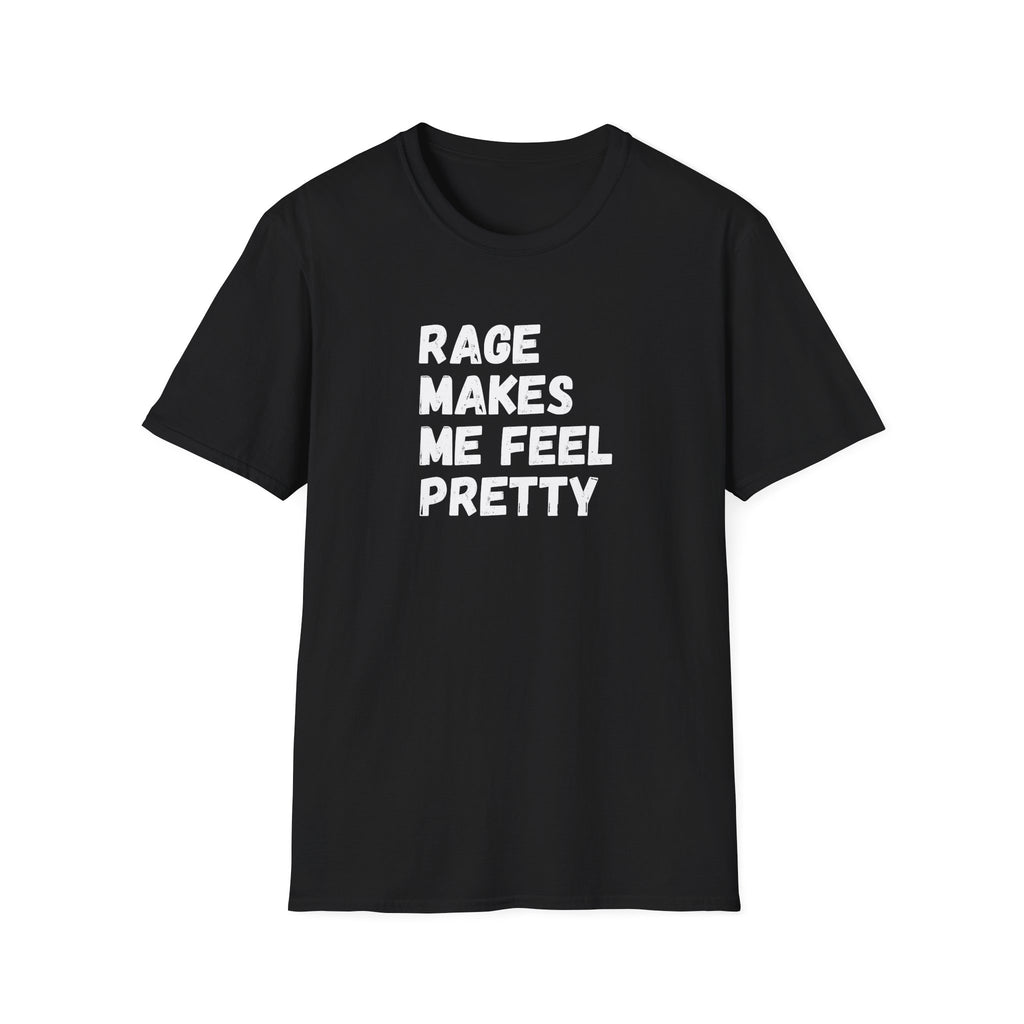 Rage Makes Me Feel Pretty Shirt | Feminist Graphic Tee | Funny Women’s Shirt | Angry Girl Era
