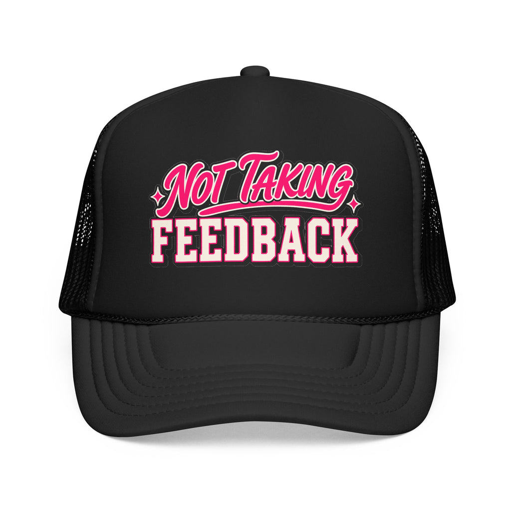 Not Taking Feedback Trucker Hat – Funny Retro Script Foam Mesh Cap