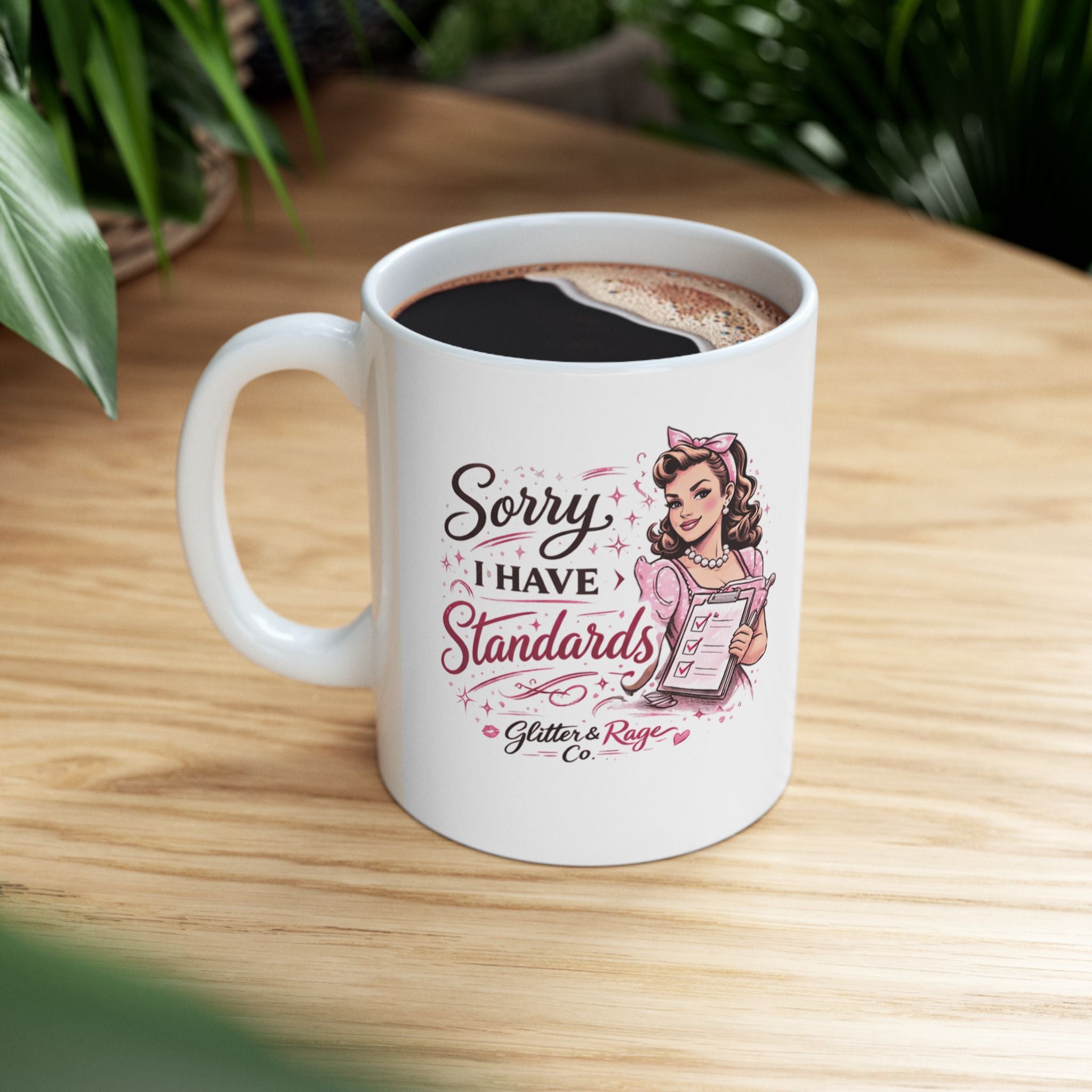 Retro Nurse Illustration “Sorry I have standards” Coffee Cup (11oz, 15oz)